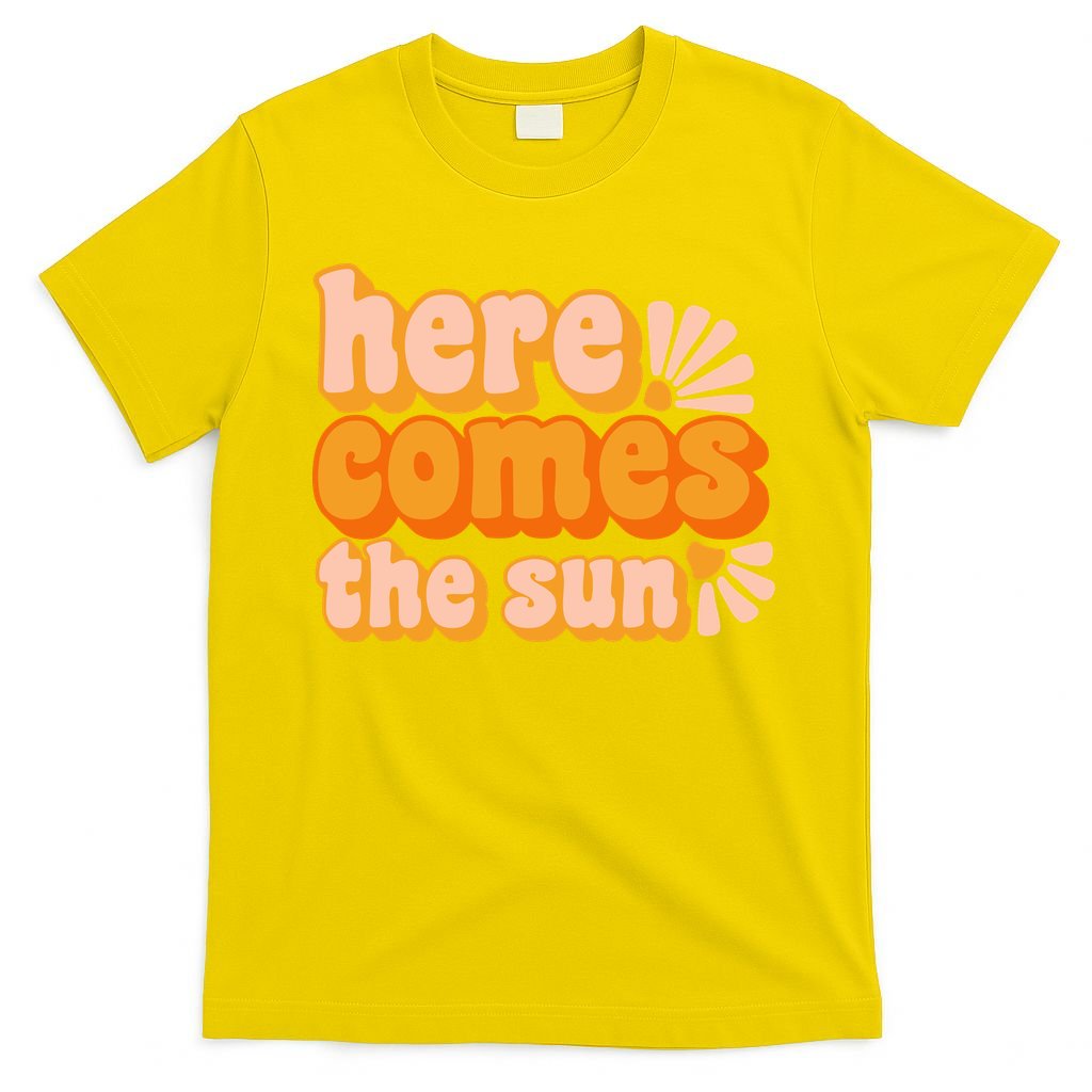Here Comes The Sun Summer Vibes T-Shirt