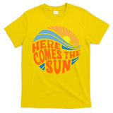 Here Comes The Sun Retro Summer T-Shirt