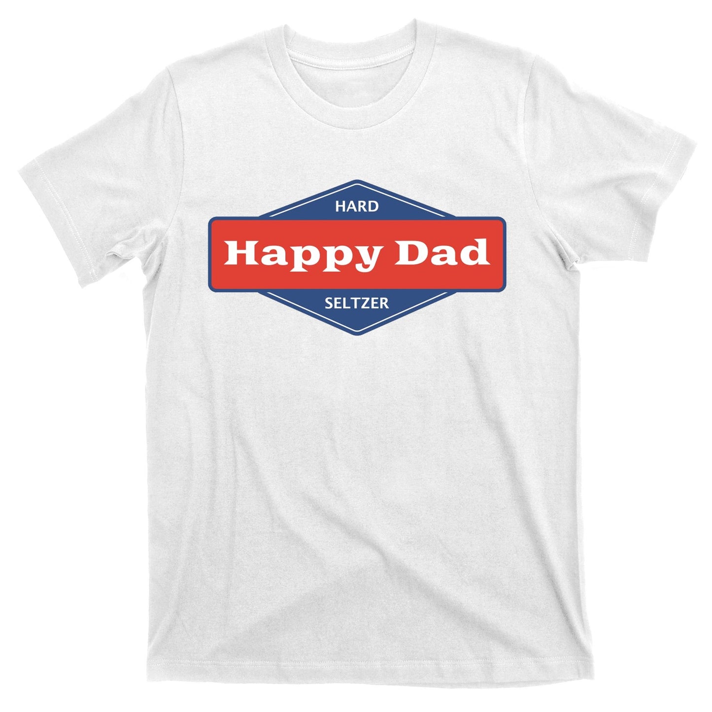 Happy Dad Hard Seltzer T-Shirt