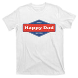 Happy Dad Hard Seltzer T-Shirt