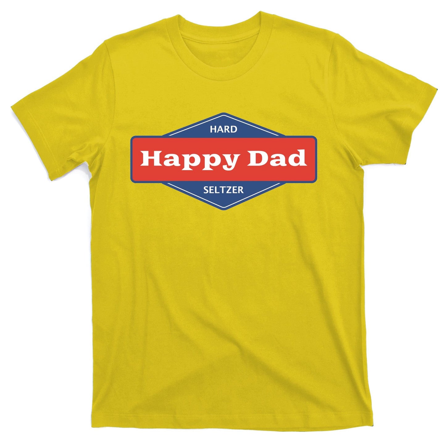 Happy Dad Hard Seltzer T-Shirt