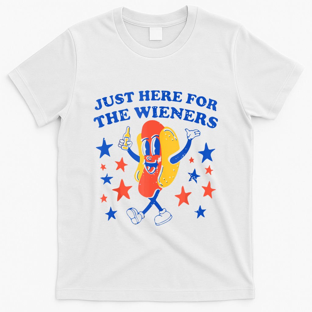 Hot Dog Im Just Here For The Wieners 4th Of July Funny T-Shirt