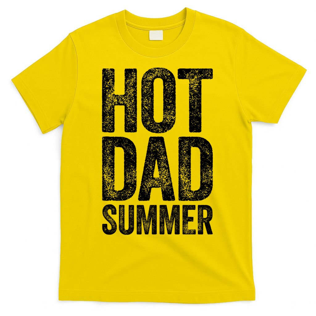 Hot Dad Summer Fathers Day T-Shirt