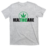 Health Care THC Weed T-Shirt