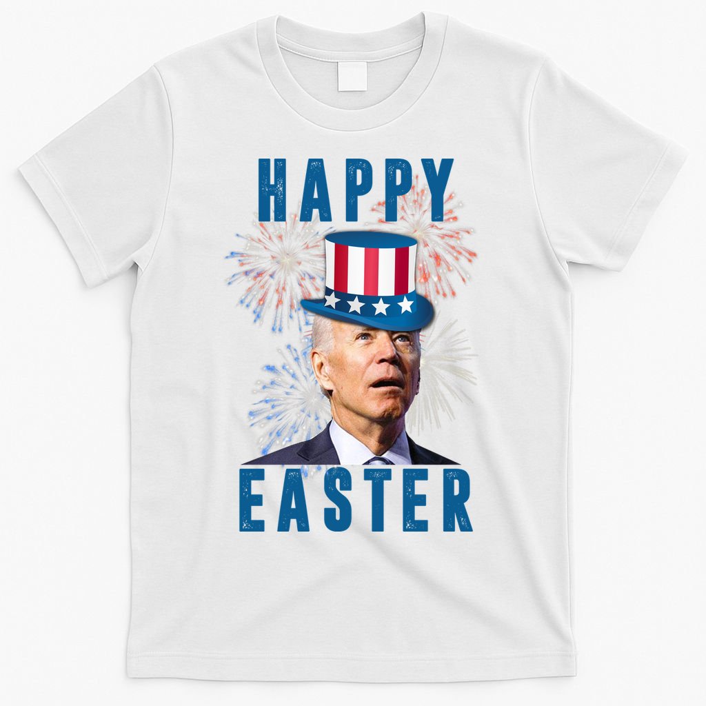 Happy Easter Joe Biden Funny 4th Of July T-Shirt