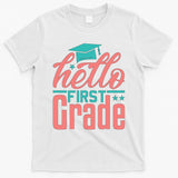 Hello First Grade T-Shirt