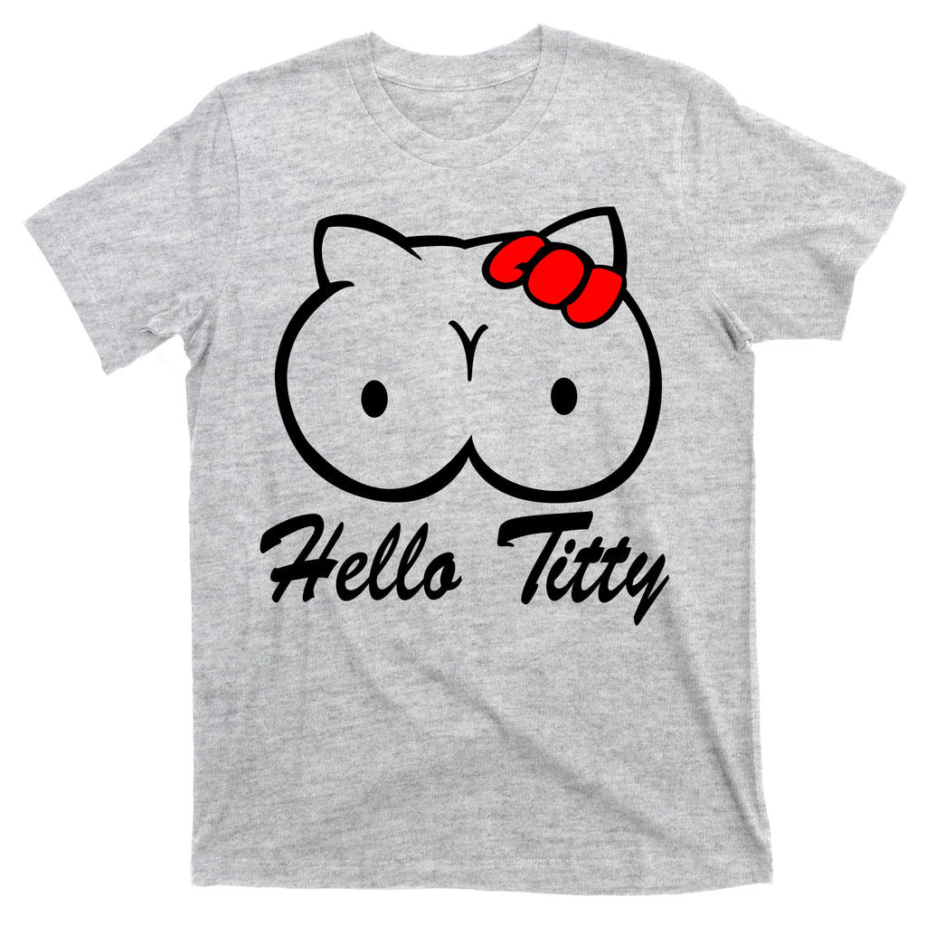 Hello Titty T-Shirt