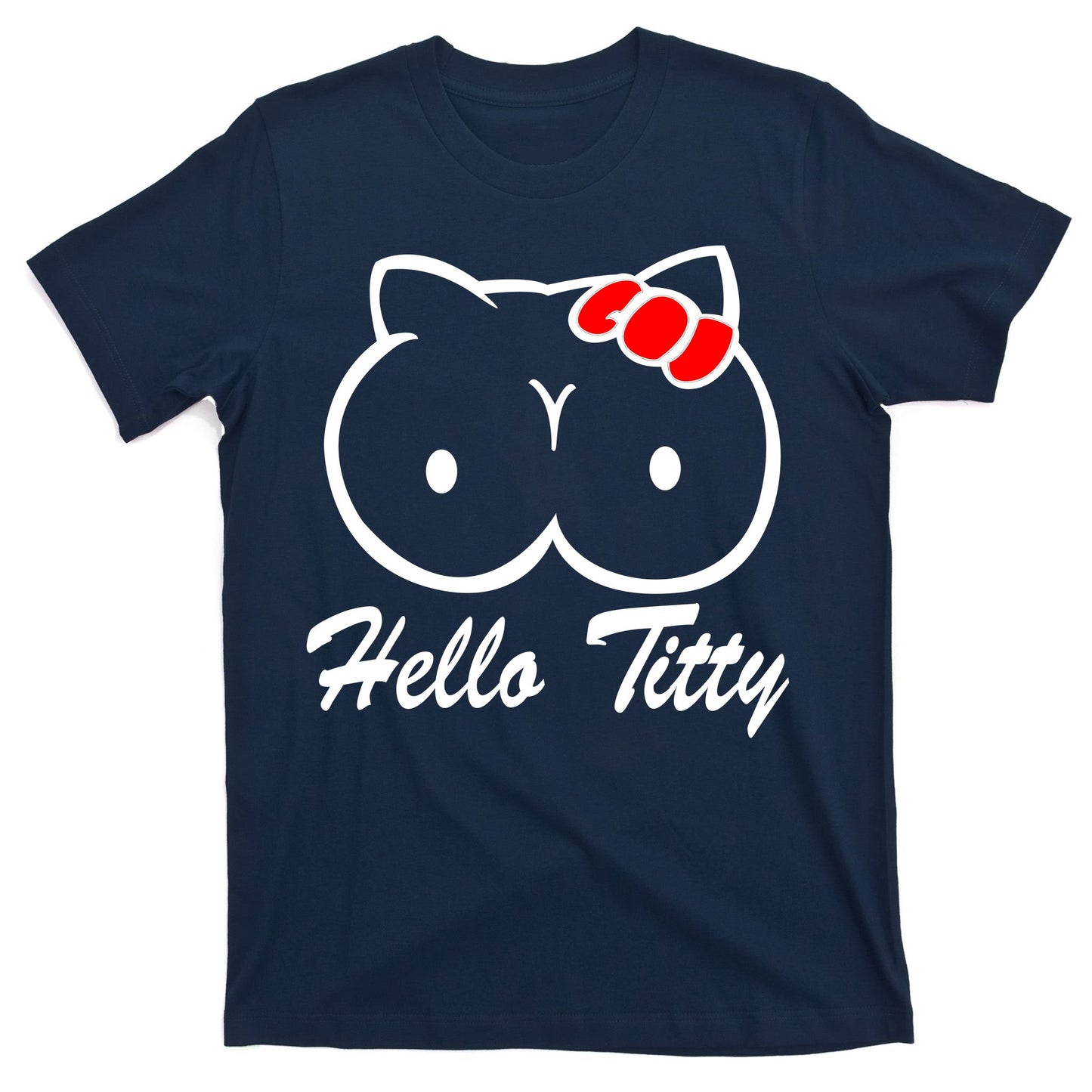 Hello Titty T-Shirt