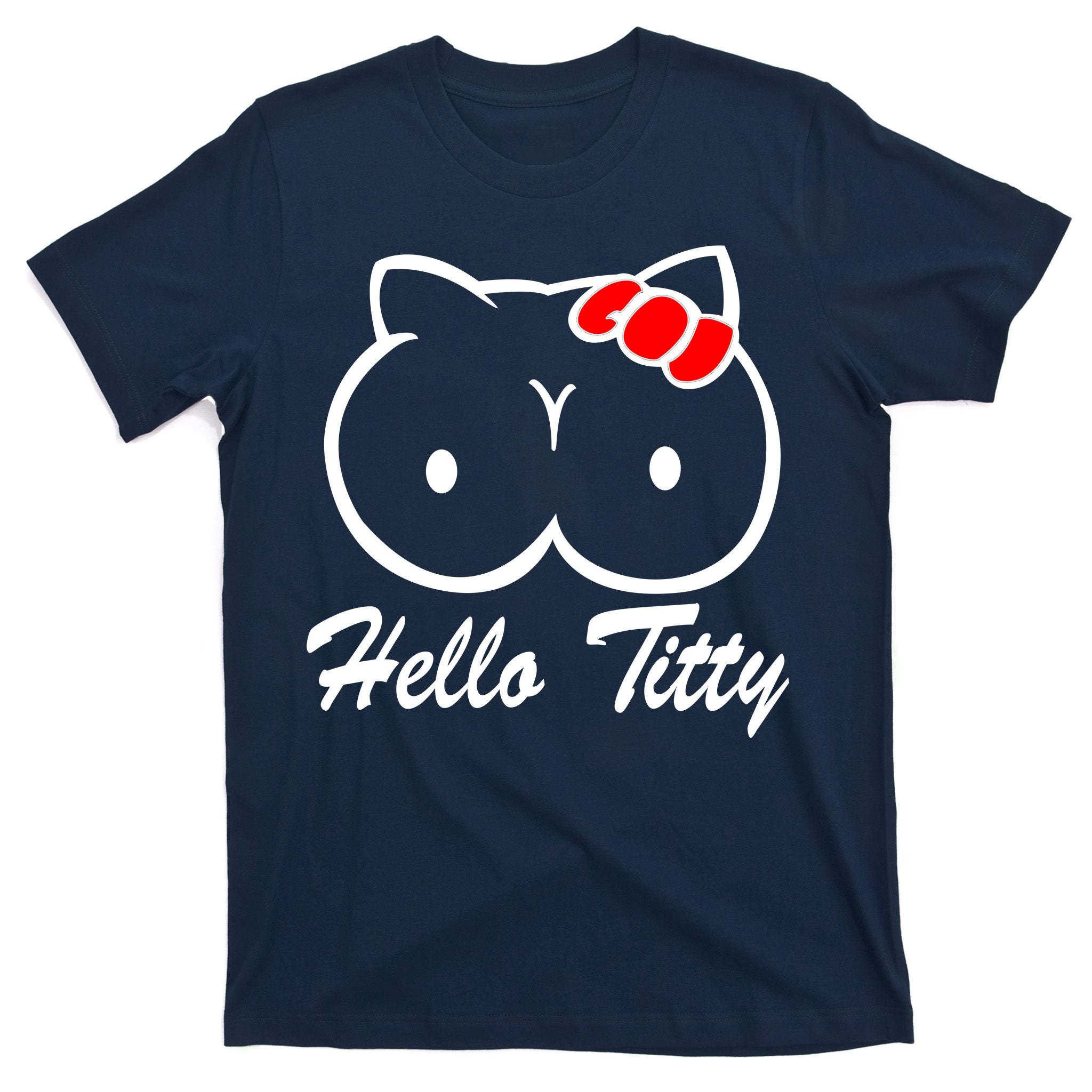 Hello Titty T-Shirt