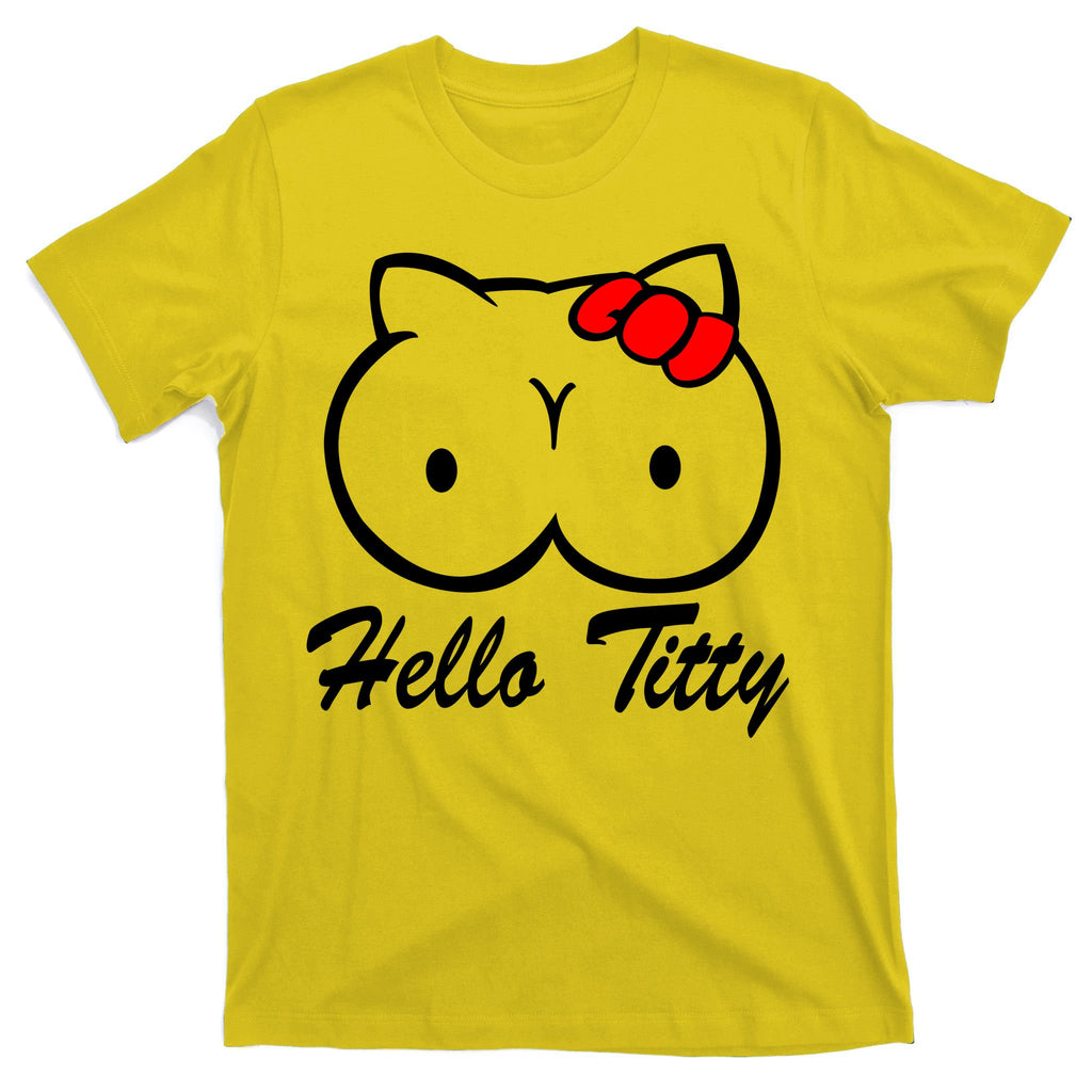 Hello Titty T-Shirt