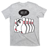 Help Penguin Bowling Pin T-Shirt