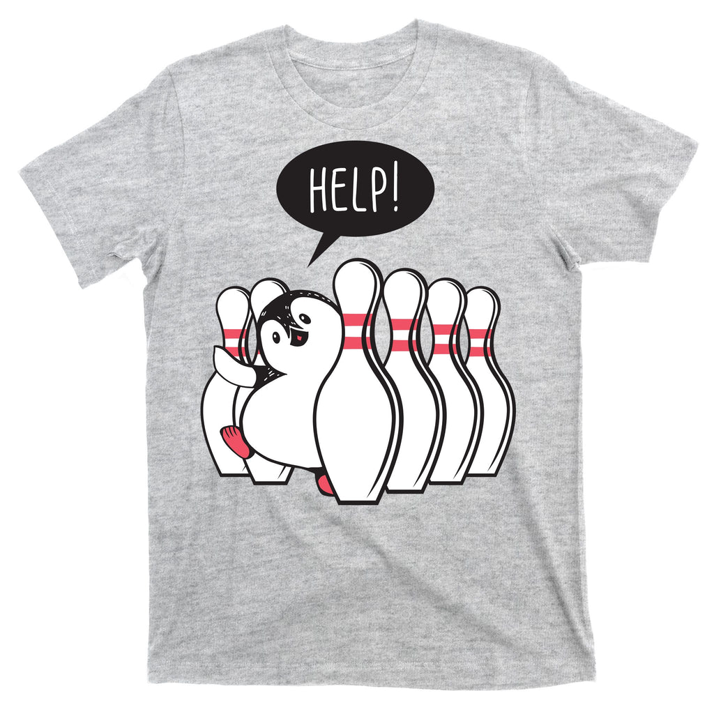 Help Penguin Bowling Pin T-Shirt