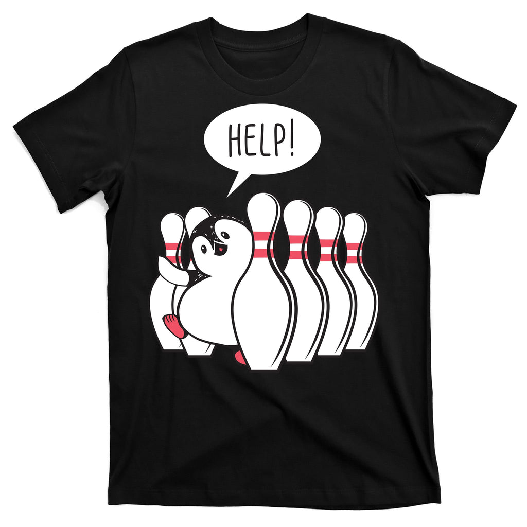 Help Penguin Bowling Pin T-Shirt