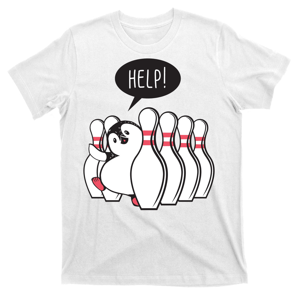 Help Penguin Bowling Pin T-Shirt