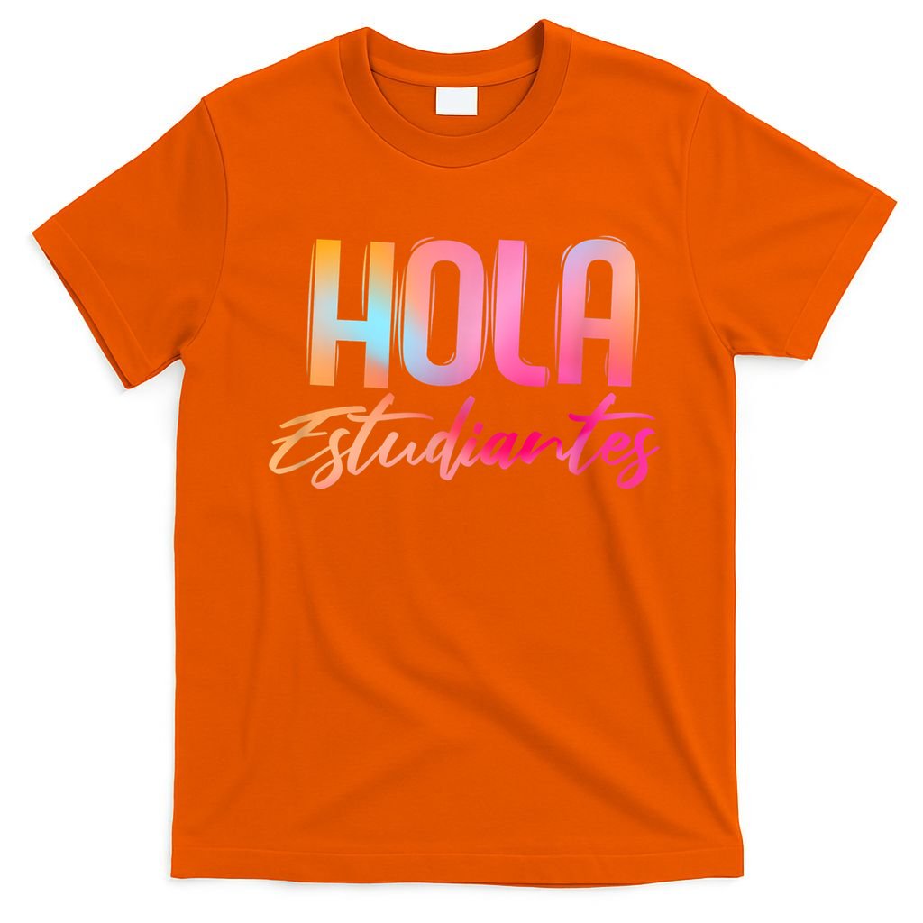 Hola Estudiantes Spanish Teacher Funny Back To School T-Shirt