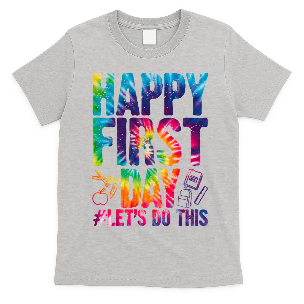 Happy First Day Let's Do This Back To School Rainbow T-Shirt