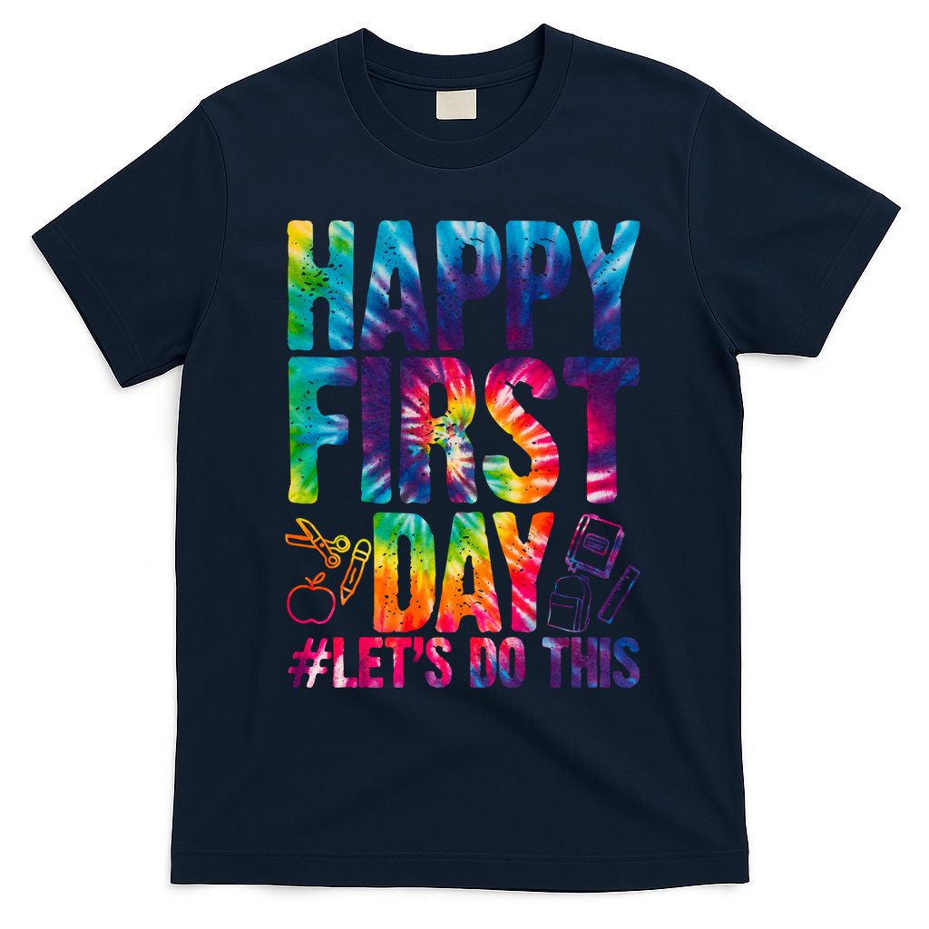 Happy First Day Let's Do This Back To School Rainbow T-Shirt