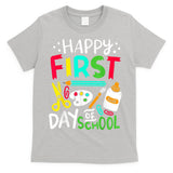 Happy First Day Of School Teacher Back To School Student T-Shirt