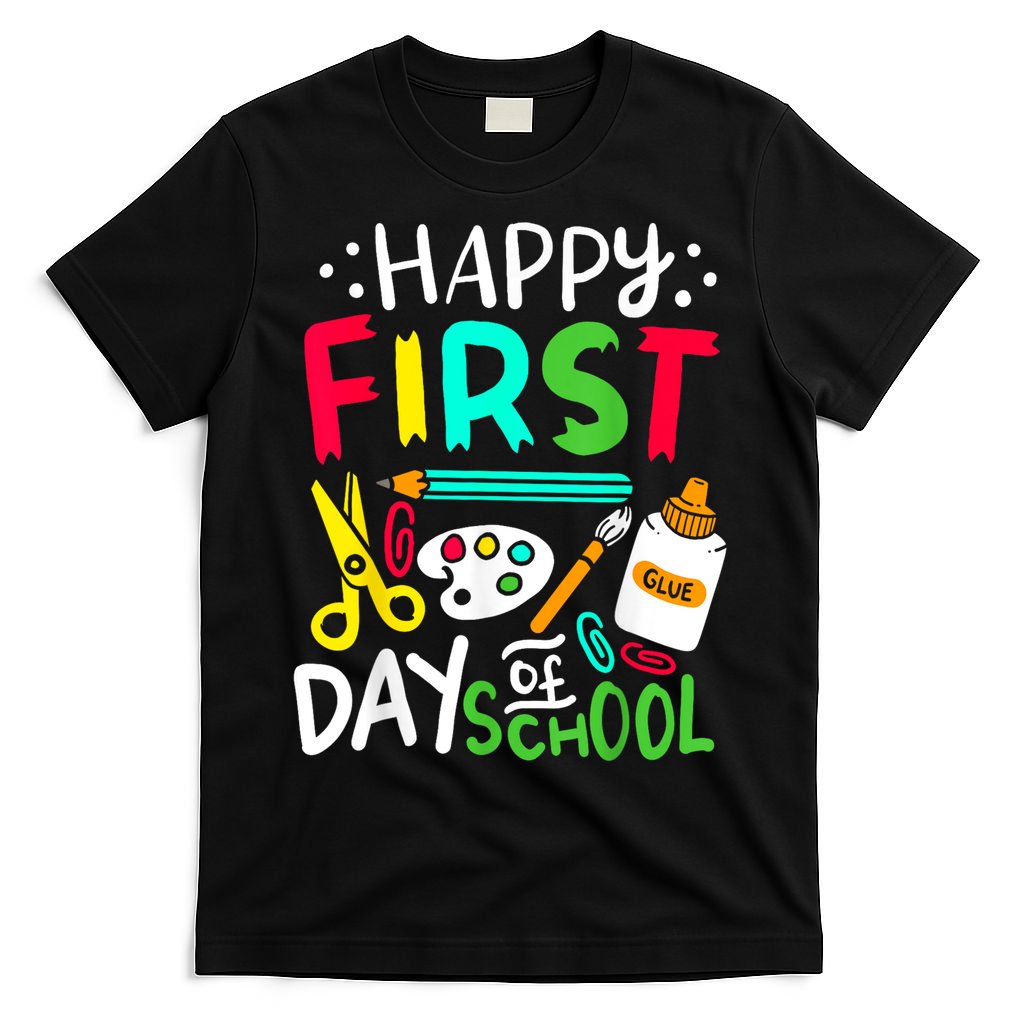 Happy First Day Of School Teacher Back To School Student T-Shirt