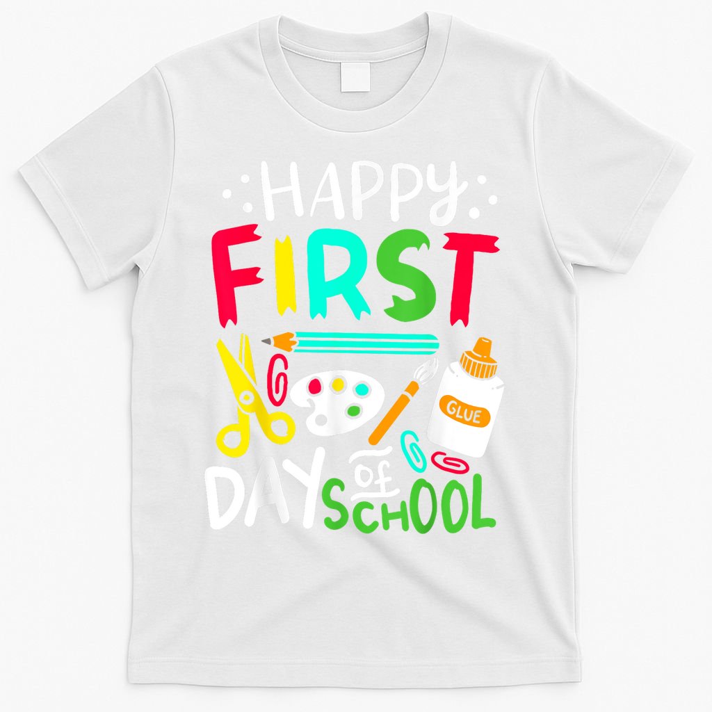 Happy First Day Of School Teacher Back To School Student T-Shirt