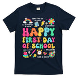 Happy First Day Of School Teacher 1st Back To School T-Shirt