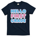 Hello First Grade Back To School T-Shirt