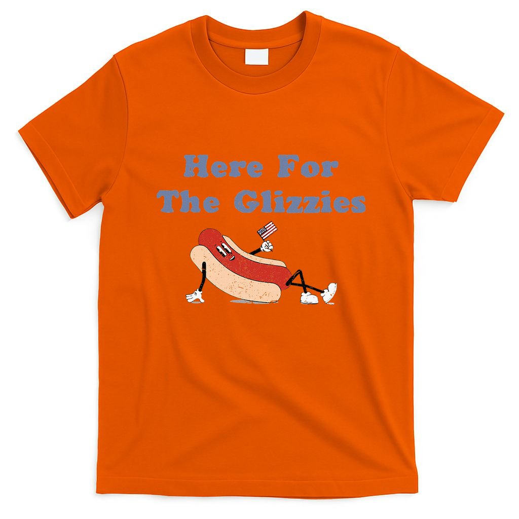 Here For The Glizzies 4th Of July T-Shirt