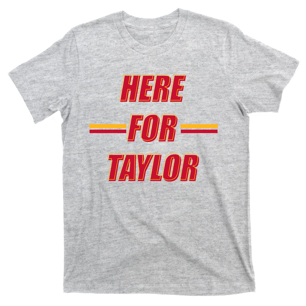 Here For Taylor Football Sports Fan T-Shirt