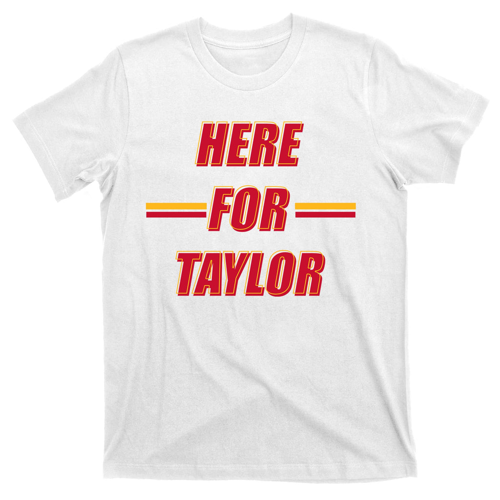 Here For Taylor Football Sports Fan T-Shirt
