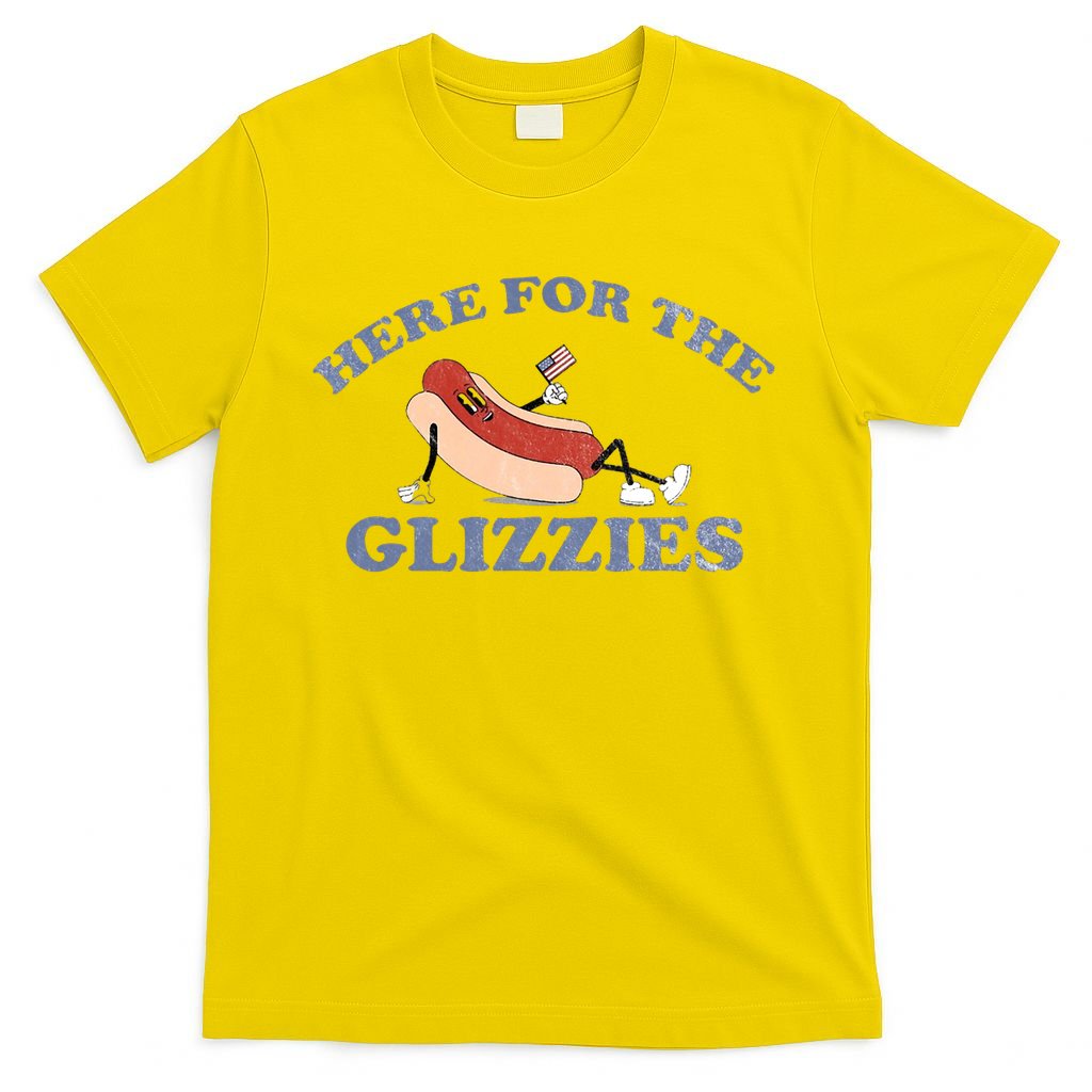 Here For The Glizzies 4th Of July T-Shirt