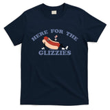 Here For The Glizzies 4th Of July T-Shirt