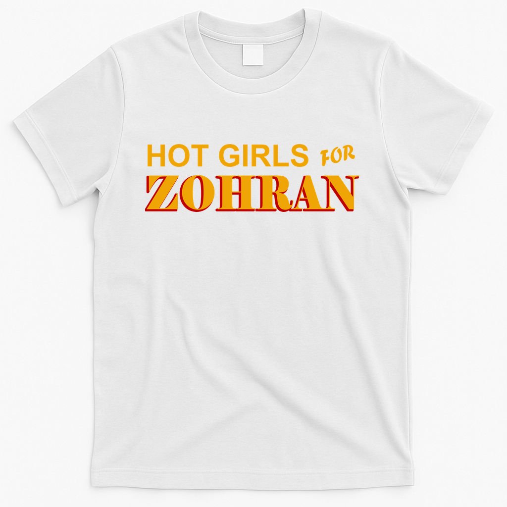 Hot Girls For Zohran T-Shirt