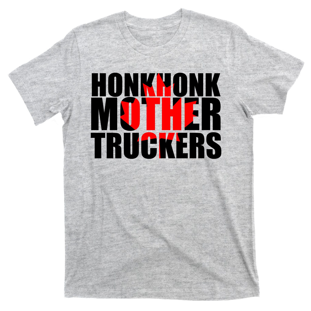 Honk Honk Mother Truckers T-Shirt