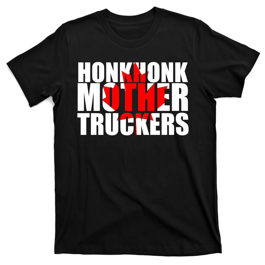 Honk Honk Mother Truckers T-Shirt