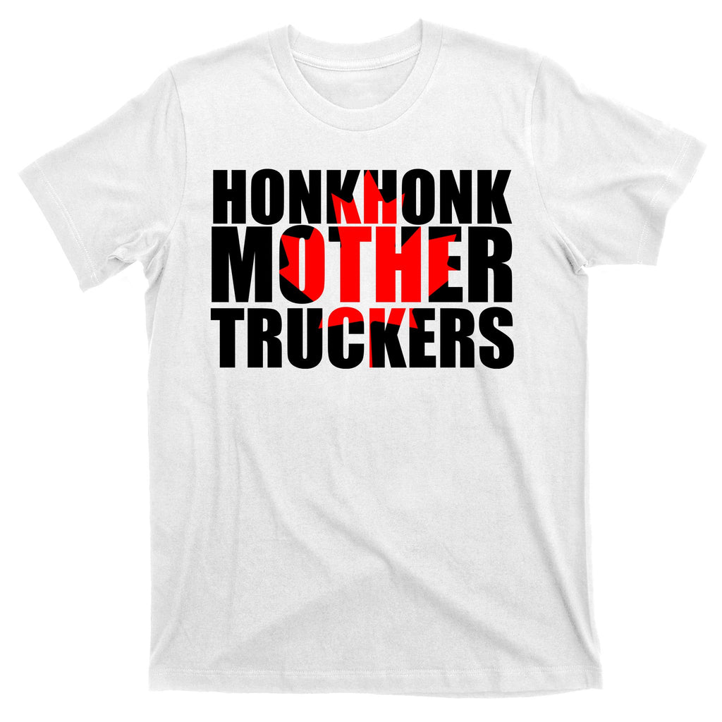 Honk Honk Mother Truckers T-Shirt