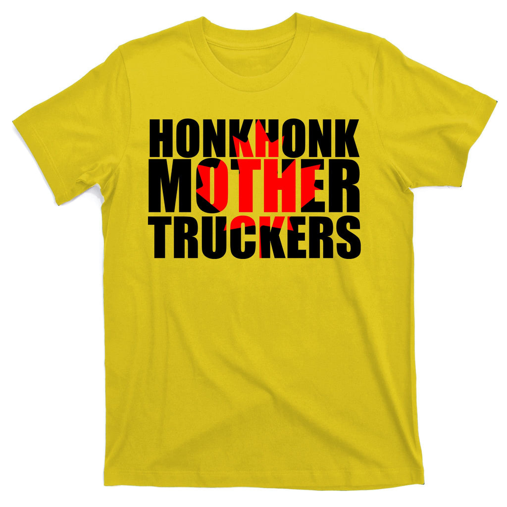 Honk Honk Mother Truckers T-Shirt
