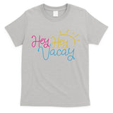 Hey Hey Vacay Summer Sun T-Shirt