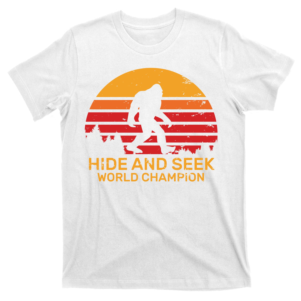 Hide And Seek World Champion Bigfoot Is Real T-Shirt