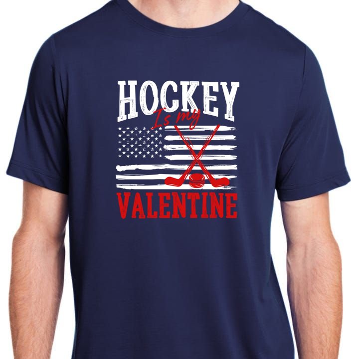 Hockey Is My Valentine ValentineS Day Ice Hockey Us Flag Gift Adult ChromaSoft Performance T-Shirt