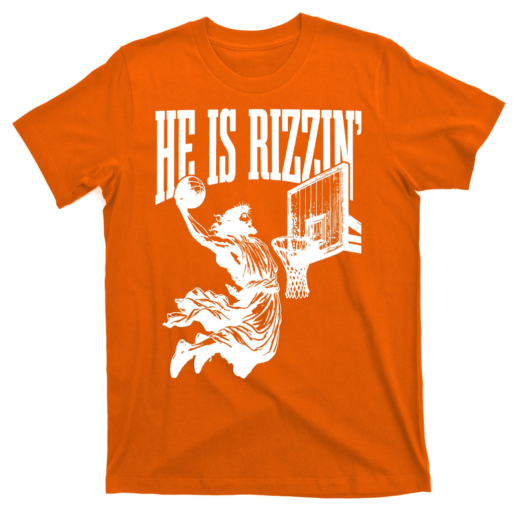 He Is Rizzin Funny Jesus Basketball T-Shirt