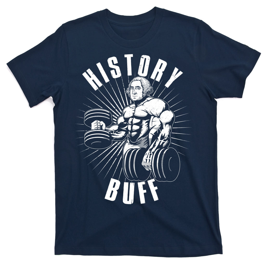 History Buff Funny George Washington T-Shirt