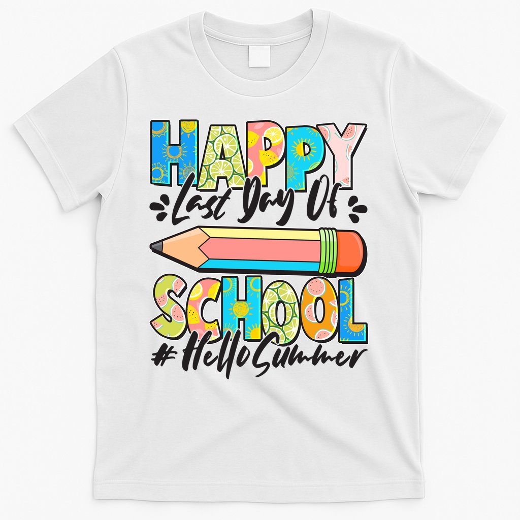 Happy Last Day Of School #Hello Summer T-Shirt