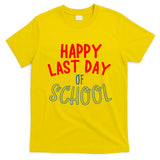 Happy Last Day Of School Summer Vacation T-Shirt