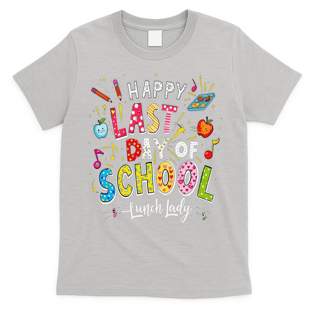 Happy Last Day Of School Lunch Lady Summer Design Gift T-Shirt