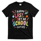 Happy Last Day Of School Lunch Lady Summer Design Gift T-Shirt