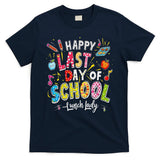Happy Last Day Of School Lunch Lady Summer Design Gift T-Shirt