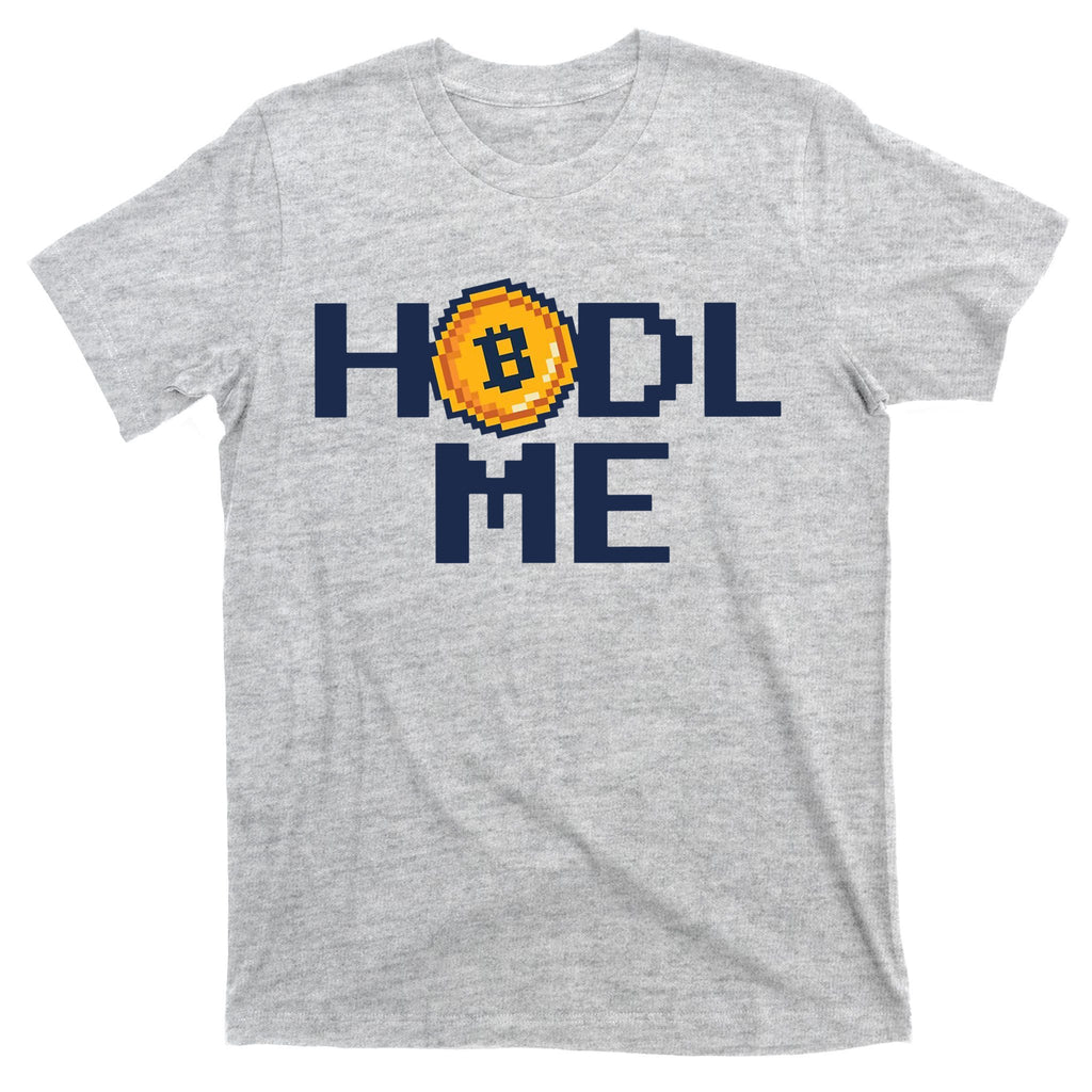 Hold Me Bitcoin T-Shirt