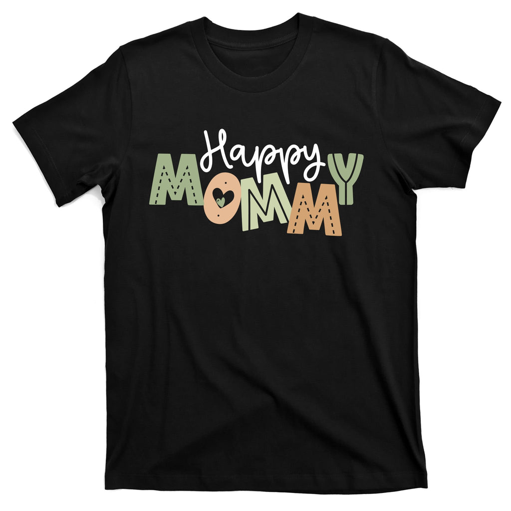 Happy Mommy Cute Mom Gift T-Shirt