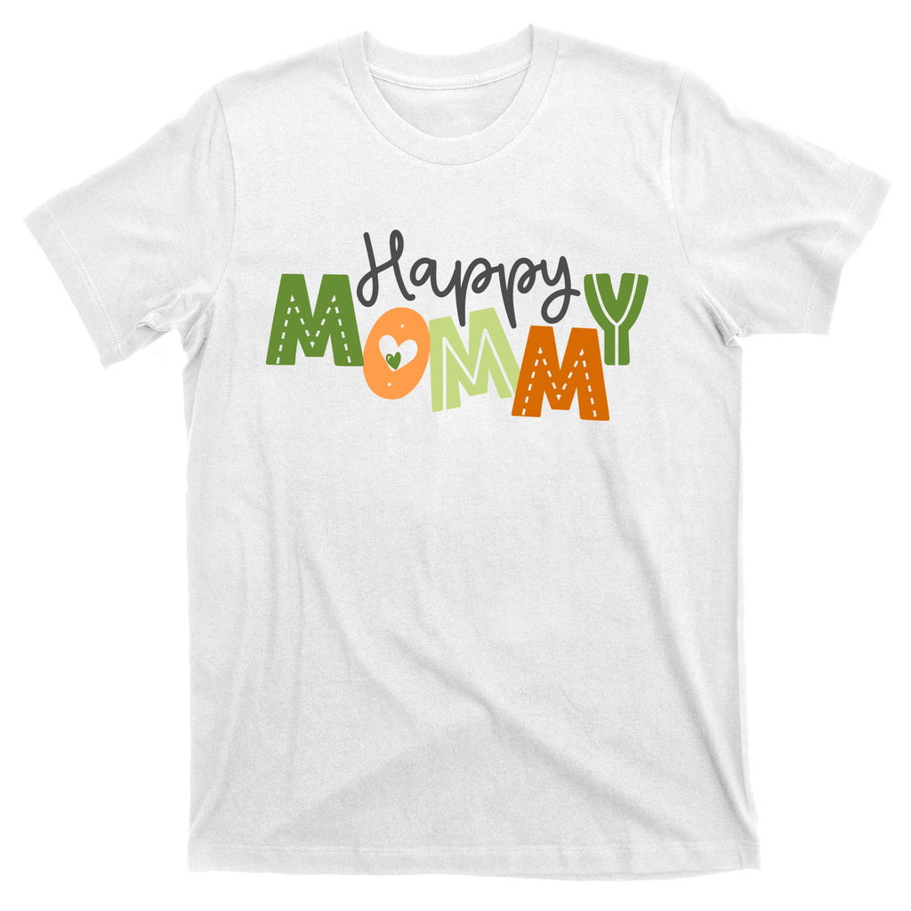 Happy Mommy Cute Mom Gift T-Shirt