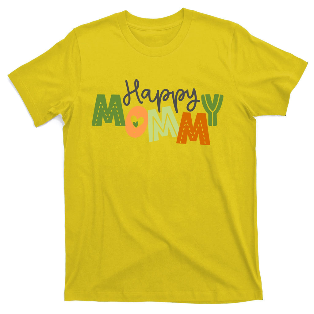 Happy Mommy Cute Mom Gift T-Shirt